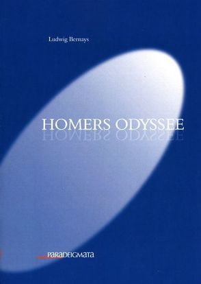 Homers Odyssee von Bernays,  Ludwig