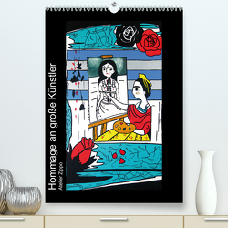 Hommage an große Künstler (Premium, hochwertiger DIN A2 Wandkalender 2023, Kunstdruck in Hochglanz) von M. Zippo,  Katja