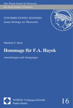Hommage für F. A. Hayek von Streit,  Manfred E