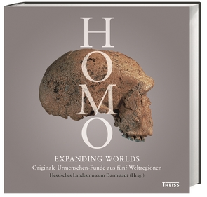 Homo – Expanding Worlds von Lordkipanidze,  David, Mankell,  Henning, Sandrock,  Oliver, Schmitz,  Ralf, Schrenk,  Friedemann, Scobel,  Gert, Ziegler,  Reinhard