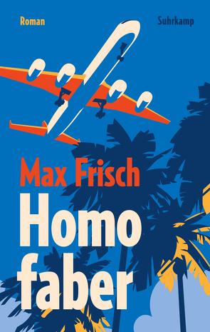Homo faber von Frisch,  Max
