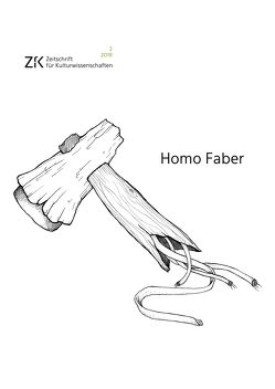Homo Faber von Schick,  Johannes F.M., Schmidt,  Mario, van Loyen,  Ulrich, Zillinger,  Martin