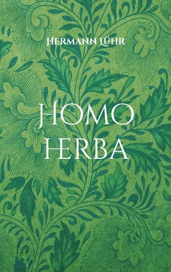 Homo herba von Lühr,  Hermann
