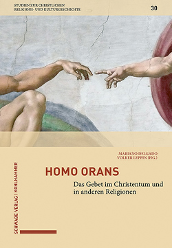 Homo orans von Delgado,  Mariano, Leppin,  Volker