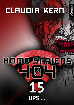 Homo Sapiens 404 Band 15: Ups … von Kern,  Claudia