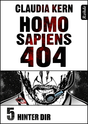 Homo Sapiens 404 Band 5: Hinter dir von Kern,  Claudia