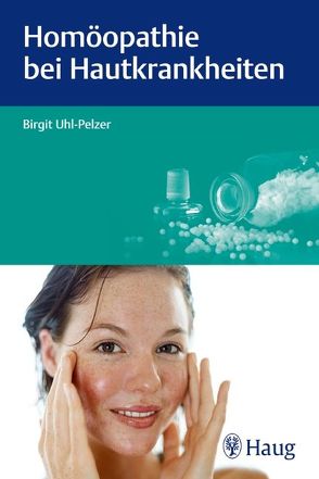 Homöopathie bei Hautkrankheiten von Kübler,  Birgit Marion