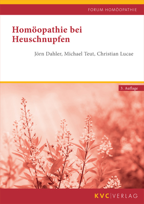 Homöopathie bei Heuschnupfen von Dahler,  Jörn, Lucae,  Christian, Teut,  Michael