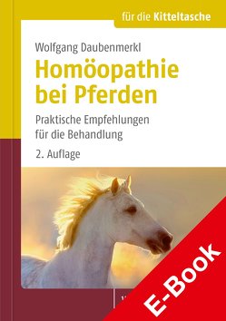 Homöopathie bei Pferden von Daubenmerkl,  Wolfgang