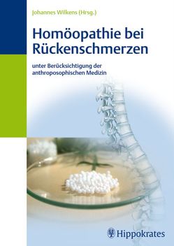 Homöopathie bei Rückenschmerzen von Wilkens,  Johannes