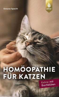 Homöopathie für Katzen von Specht,  Simone