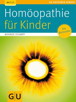 Homöopathie für Kinder von Stumpf,  Werner