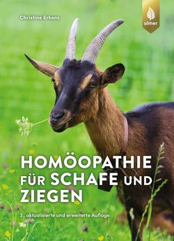 Homöopathie für Schafe und Ziegen von Erkens,  Christine
