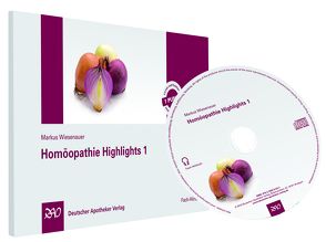 Homöopathie Highlights 1 von Wiesenauer,  Markus