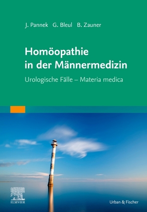 Homöopathie in der Männermedizin von Bleul,  Gerhard, Pannek,  Jürgen, Zauner,  Bernhard