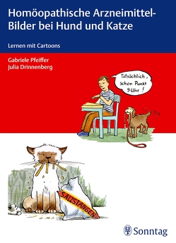 Homöopathische Arzneimittel-Bilder bei Hund und Katze von Drinnenberg,  Julia, Pfeiffer,  Gabriele