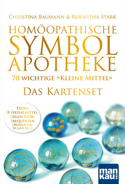 Homöopathische Symbolapotheke – 70 wichtige „Kleine Mittel“. Das Kartenset von Baumann,  Christina, Stark,  Roswitha