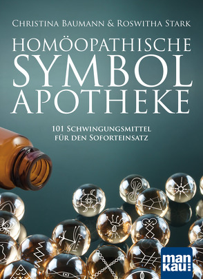 Homöopathische Symbolapotheke von Baumann,  Christina, Stark,  Roswitha