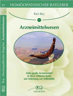 Homöopatischer Ratgeber Arzneimittelwesen von Lage-Roy,  Carola, Roy,  Ravi