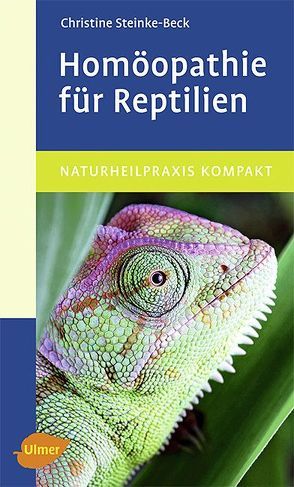 Homöopathie für Reptilien von Steinke-Beck,  Christine