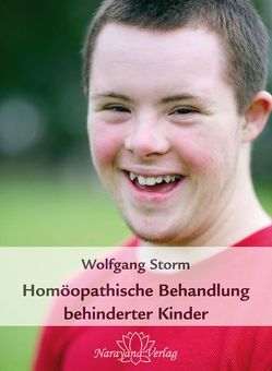 Homöopathische Behandlung behinderter Kinder von Storm,  Wolfgang