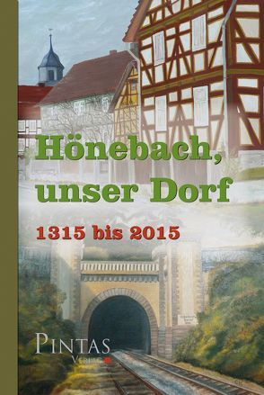Hönebach, unser Dorf von 700 Jahre Hönebach e. V.,  Arbeitskreis Chronik