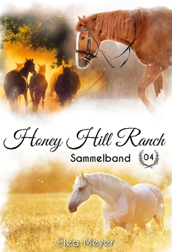 Honey Hill Ranch von Meyer,  Elea