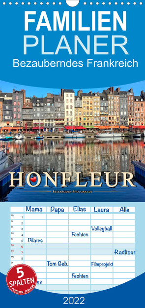 Honfleur – Bezauberndes Frankreich – Familienplaner hoch (Wandkalender 2022 , 21 cm x 45 cm, hoch) von Roder,  Peter