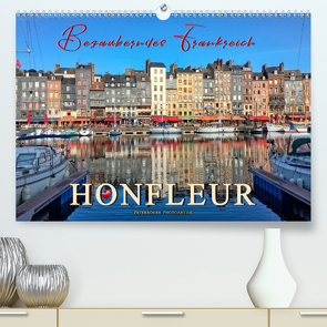 Honfleur – Bezauberndes Frankreich (Premium, hochwertiger DIN A2 Wandkalender 2021, Kunstdruck in Hochglanz) von Roder,  Peter