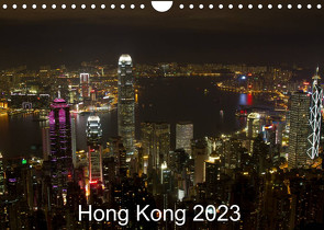 Hong Kong 2023 (Wandkalender 2023 DIN A4 quer) von Lupo,  Giuseppe