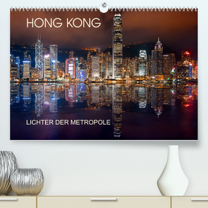 Hong Kong Citylights (Premium, hochwertiger DIN A2 Wandkalender 2023, Kunstdruck in Hochglanz) von Sitzwohl/Delfinophotography,  Bernhard