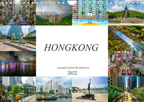 Hongkong Bilder einer Metropole (Wandkalender 2022 DIN A4 quer) von Meutzner,  Dirk