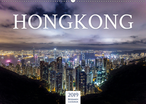 Hongkong – eine einzigartige Weltstadt (Wandkalender 2019 DIN A2 quer) von Lederer,  Benjamin