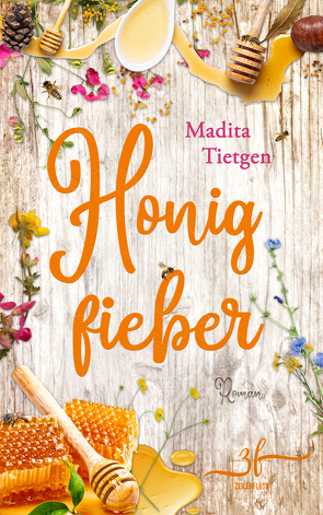 Honigfieber von Madita,  Tietgen