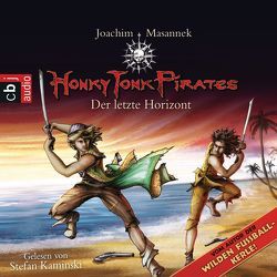 Honky Tonk Pirates – Der letzte Horizont von Kaminski,  Stefan, Masannek,  Joachim