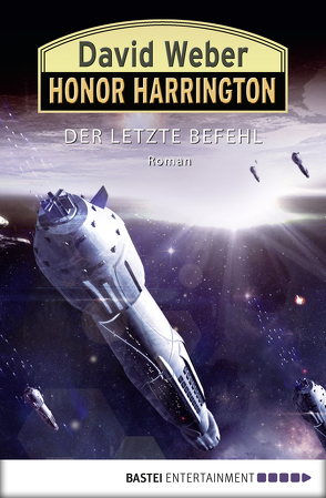Honor Harrington: Der letzte Befehl von Weber,  David