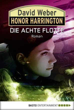 Honor Harrington: Die Achte Flotte von Schmidt,  Dietmar, Weber,  David