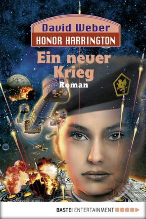 Honor Harrington: Ein neuer Krieg von Schmidt,  Dietmar, Weber,  David