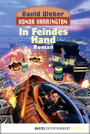 Honor Harrington: In Feindes Hand von Schmidt,  Dietmar, Weber,  David