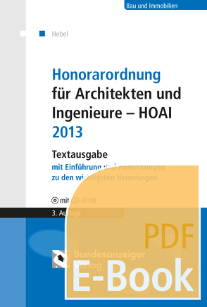 Honorarordnung für Architekten und Ingenieure – HOAI 2013 (E-Book) von Hebel,  Johann Peter