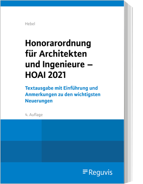 Honorarordnung für Architekten und Ingenieure – HOAI 2021 von Hebel,  Johann Peter