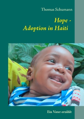 Hope – Adoption in Haiti von Schumann,  Thomas