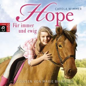 Hope – Für immer und ewig von Bierstedt,  Marie, Wimmer,  Carola