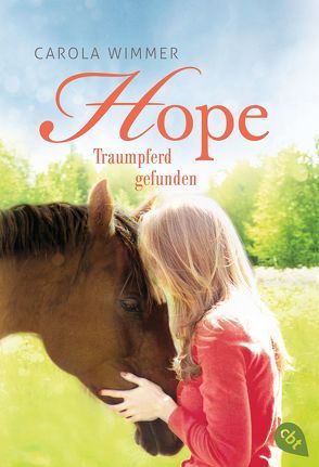 Hope – Traumpferd gefunden von Wimmer,  Carola