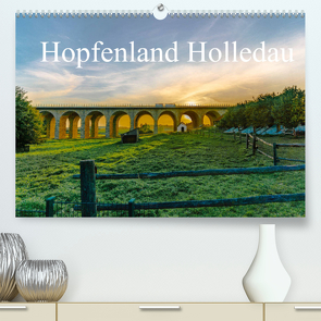 Hopfenland Holledau (Premium, hochwertiger DIN A2 Wandkalender 2022, Kunstdruck in Hochglanz) von Männel - studio-fifty-five,  Ulrich
