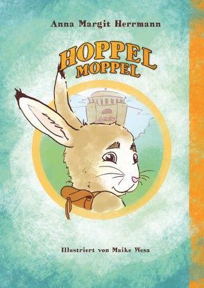 Hoppel Moppel von Herrmann,  Anna Margit