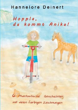 Hoppla, da kommt Anika von Deinert,  Hannelore