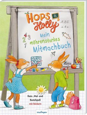 Hops & Holly: Mein möhrenstarkes Mitmachbuch von Straub,  Sabine