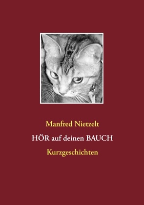 Hör auf Deinen Bauch von Nietzelt,  Manfred