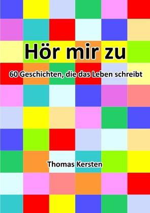 Hör mir zu von Kersten,  Thomas